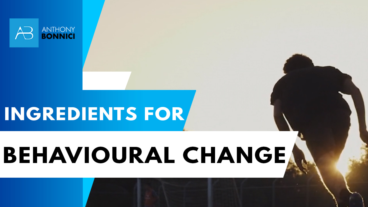 4 Ingredients For Behavioural Change